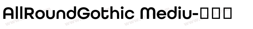 AllRoundGothic Mediu字体转换